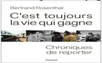 C'est toujours la vie qui gagne