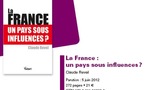 Vient de paraître " La France : un pays sous influences " par Claude Revel