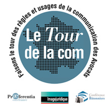 "Plus de liberté, plus de textes, plus de supports !", la publicité personnelle de l'avocat aujourd'hui "Plus de liberté, plus de textes, plus de supports !", la publicité personnelle de l'avocat aujourd'hui