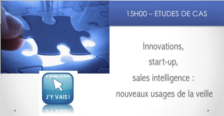 Invitation personnelle 24 nov. 15h. Innovations, start-up, sales intelligence : nouveaux usages de la veille