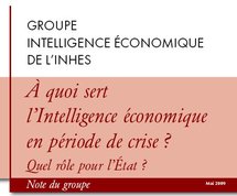 À quoi sert l’Intelligence économique en période de crise ? Quel rôle pour l’État ?