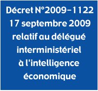 Décret n° 2009-1122 du 17 septembre 2009 relatif au délégué interministériel à l'intelligence économique