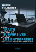 Petit traité d’attaques subversives contre les entreprises Petit traité d’attaques subversives contre les entreprises