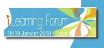 18 et 19 janvier 2010 : ILEARNING FORUM ANNONCE SON EDITION 2010