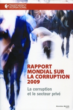 Rapport mondial sur la corruption 2009 Rapport mondial sur la corruption 2009