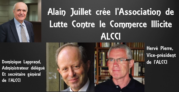 Alain Juillet crée l'Association de Lutte Contre le Commerce Illicite