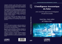 COLLOQUE: INTELLIGENCE ÉCONOMIQUE DU FUTUR - 5 - 6 Mars 2019 COLLOQUE: INTELLIGENCE ÉCONOMIQUE DU FUTUR - 5 - 6 Mars 2019