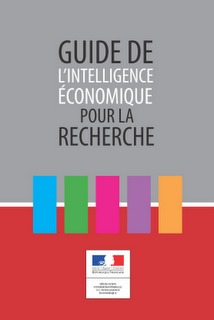 Publication du Guide de l'intelligence economique pour la recherche destine aux etablissements de recherche publique