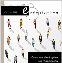 « Questions d’entreprise sur l’e-réputation » ouvrage collaboratif des membres du Club E-réputation