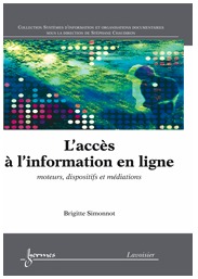 Vient de paraître " L'accès à l'information en ligne" par Brigitte Simonnot Vient de paraître " L'accès à l'information en ligne" par Brigitte Simonnot