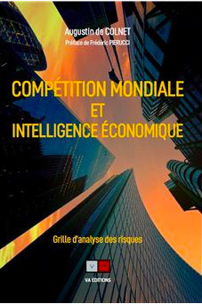 Compétition internationale et Intelligence Economique par Augustin de Colnet