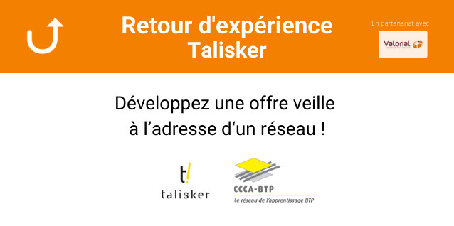 Développer une offre de veille à l’adresse d’un réseau – Retour d’expérience de Talisker pour CCCA-BTP avec Sindup