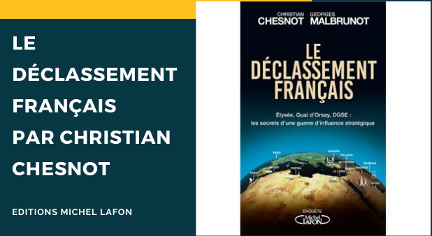 Le déclassement français par Christian Chesnot, Editions Michel Lafon