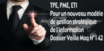 N°142 - Vers un nouveau modèle de gestion stratégique de l'information N°142 - Vers un nouveau modèle de gestion stratégique de l'information