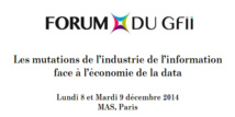 Agenda : Forum du GFII  Lundi 8 et Mardi 9 décembre 2014  MAS, Paris