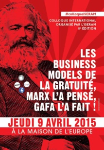 Agenda : « Les business models de la gratuité, Marx l'a pensé, Gafa l'a fait ! » le Jeudi 9 Avril Agenda : « Les business models de la gratuité, Marx l'a pensé, Gafa l'a fait ! » le Jeudi 9 Avril