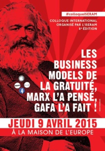 Agenda : « Les business models de la gratuité, Marx l'a pensé, Gafa l'a fait ! » le Jeudi 9 Avril 