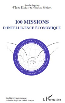 100 missions d'intelligence économique, un ouvrage doublement innovant