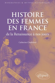 Agenda : le 28 Novembre 2023 "conférence gratuite sur l' Histoire des femmes en France de la Renaissance à nos jours"