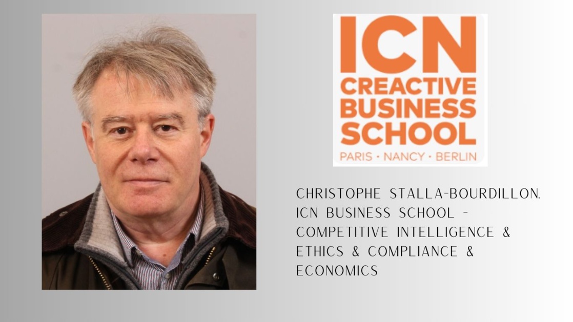 Christophe Stalla-Bourdillon. ICN Business School - Competitive Intelligence & Ethics & Compliance & Economics