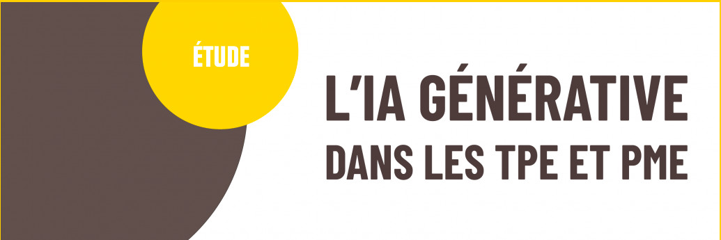 Bpifrance Le Lab. Etude.  IA génératives : opportunités et usages dans les TPE et PME.