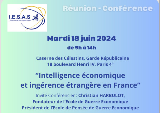 18 juin. Invitation « Intelligence économique et ingérence étrangère en France » - IESAS. Christian Harbulot, invité conférencier