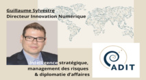Quatre questions à Guillaume Sylvestre Directeur Digital Intelligence de l'ADIT. Quatre questions à Guillaume Sylvestre Directeur Digital Intelligence de l'ADIT.