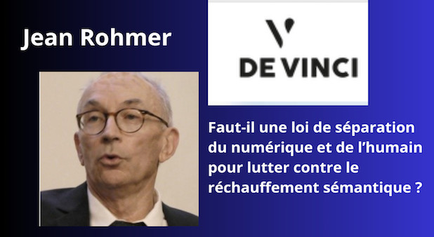 Faut-il une loi de séparation du numérique et de l’humain pour lutter contre le réchauffement sémantique?