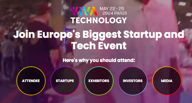 VivaTech 2024. Du 22 au 25 mai Porte de Versailles. Paris 