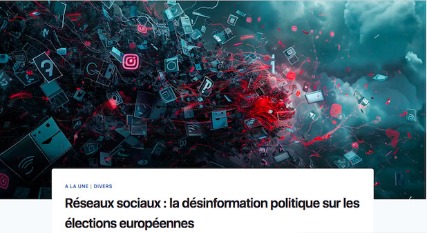 La désinformation politique aux élections européennes.