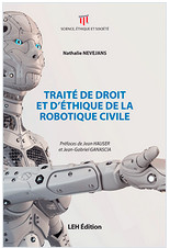Traité de Droit et d'Ethique de la Robotique Civile Traité de Droit et d'Ethique de la Robotique Civile
