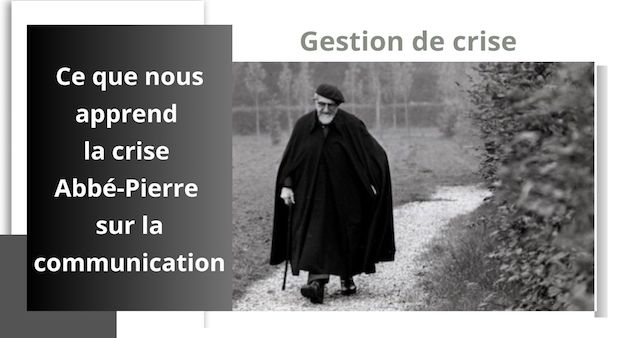 Ce que nous apprend la crise Abbé-Pierre sur la communication. Ce que nous apprend la crise Abbé-Pierre sur la communication.