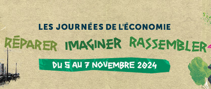 5, 6 et 7 novembre 2024. Les Journées de l'Economie. "Réparer, imaginer, rassembler". Lyon 5, 6 et 7 novembre 2024. Les Journées de l'Economie. "Réparer, imaginer, rassembler". Lyon