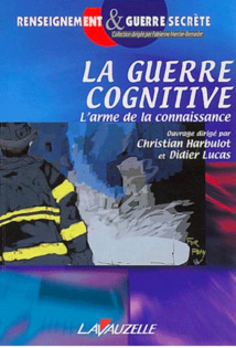 « La Guerre cognitive : Science‐fiction ou réalité ? » Actes de la conférence AAIE-IHEDN « La Guerre cognitive : Science‐fiction ou réalité ? » Actes de la conférence AAIE-IHEDN