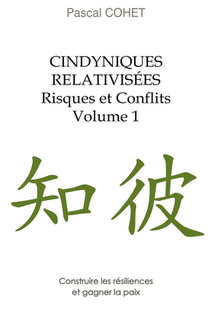 Cindyniques, Art de la guerre et Mécanique Quantique. Par Pascal Cohet