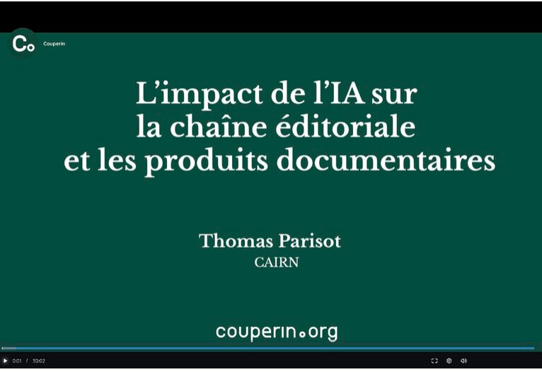 L’impact de l’IA sur la chaîne éditoriale et les produits documentaires. Thomas Parisot
