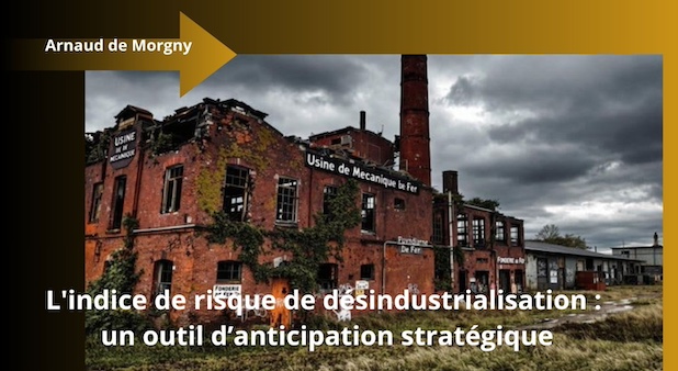 L'indice de risque de désindustrialisation : un outil d’anticipation stratégique L'indice de risque de désindustrialisation : un outil d’anticipation stratégique