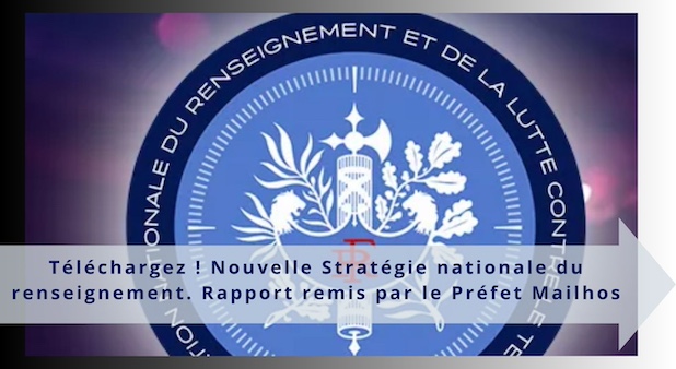 Téléchargez ! Nouvelle Stratégie nationale du renseignement. Rapport remis par le Préfet Mailhos