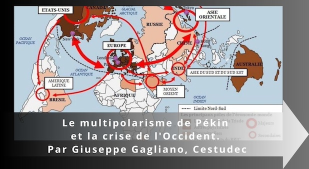Le multipolarisme de Pékin et la crise de l'Occident. Par Giuseppe Gagliano, Cestudec Le multipolarisme de Pékin et la crise de l'Occident. Par Giuseppe Gagliano, Cestudec