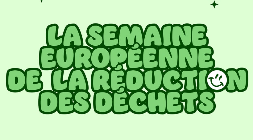 La semaine Européenne de la réduction des déchets commence le 22 Novembre.