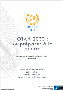 4 déc. OTAN 2030 : se préparer à la guerre. Interopérabilité, capacités militaires et défis sécuritaires. 4 déc. OTAN 2030 : se préparer à la guerre. Interopérabilité, capacités militaires et défis sécuritaires.