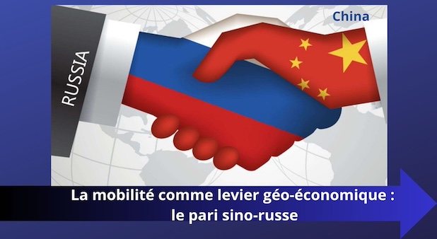 La mobilité comme levier géo‑économique : le pari sino‑russe. Giuseppe Gagliano