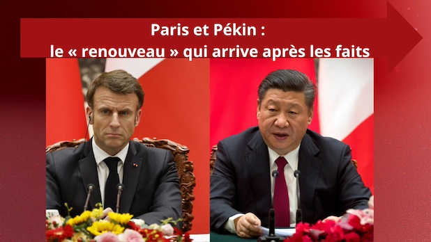 Paris et Pékin : le « renouveau » qui arrive après les faits