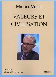 Agenda : Mercredi 22 avril 2026 "Autour du livre Valeurs et civilisation" de Michel Volle.