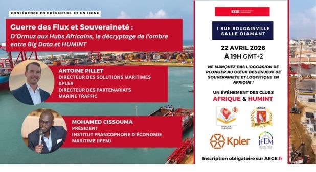 22 avril. « Guerre des flux et souveraineté : d’Ormuz aux hubs africains, le décryptage de l’ombre entre Big Data et HUMINT"