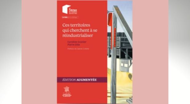 Réinventer l’industrie : le pouvoir réel des territoires