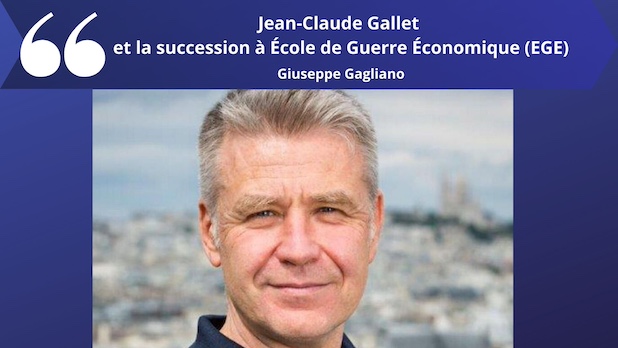 Jean-Claude Gallet et la succession à École de Guerre Économique (EGE)