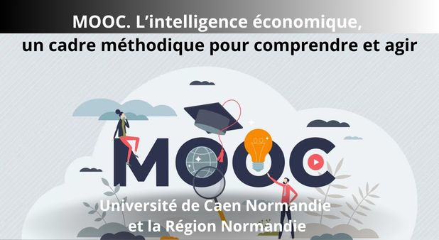 MOOC. L’intelligence économique, un cadre méthodique pour comprendre et agir
