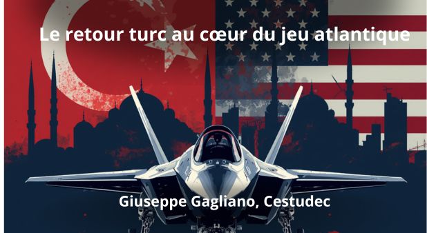 Le retour turc au cœur du jeu atlantique
