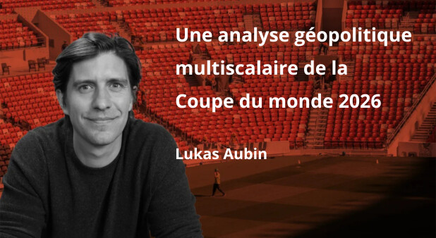 La Coupe du Monde 2026, laboratoire d’une puissance hors‑sol. 